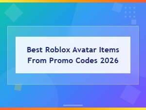 Best Roblox Avatar Items From Promo Codes 2026 – Free Redeem List