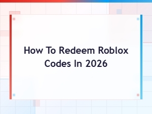 How to Redeem Roblox Codes in 2026 – Step-by-Step Promo Code Guide